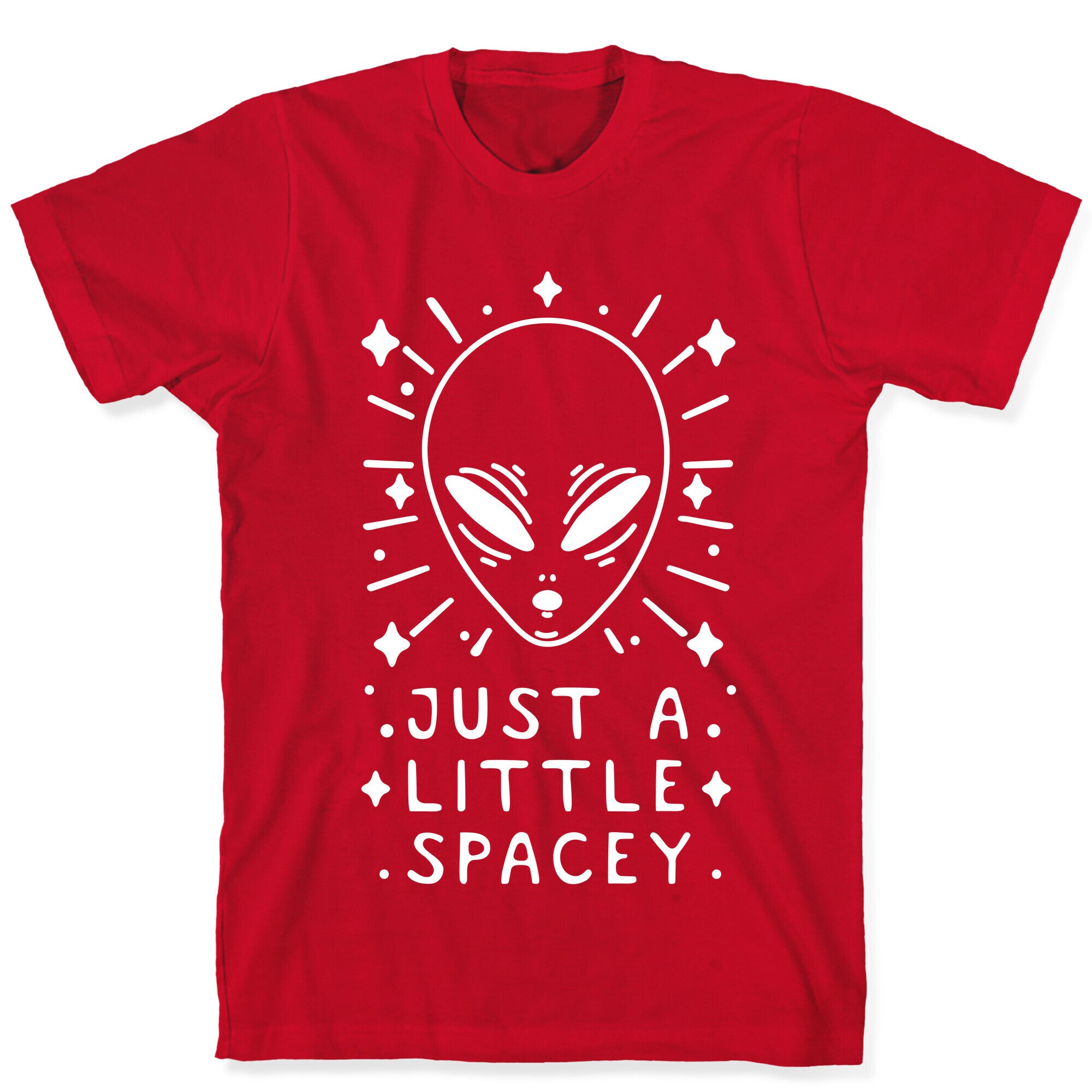 Just A Little Spacey T-Shirt